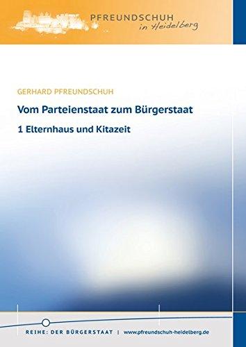 1 Elternhaus und Kitazeit: Vom Parteienstaat zum Bürgerstaat