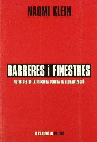 Barreres i finestres : notes des de la trinxera contra la globalització (BIBLIOTECA UNIVERSAL EMPURIES)