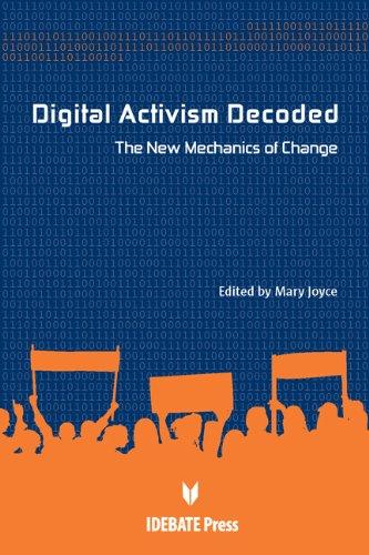 Digital Activism Decoded: The New Mechanism of Change