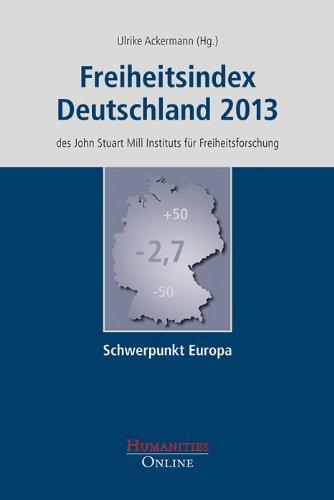 Freiheitsindex Deutschland 2013: Schwerpunkt Europa