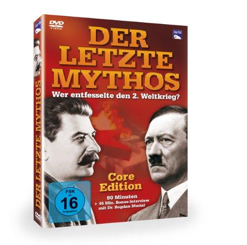 Der letzte Mythos - Wer entfesselte den 2. ...