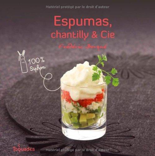 Espumas, chantilly & Cie : 100 % siphon