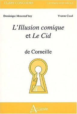 L'Illusion comique et Le Cid de Corneille