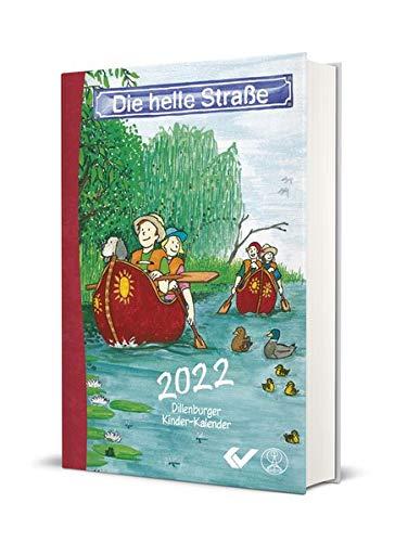 Die helle Straße 2022 Buchkalender: Dillenburger Kinder-Kalender