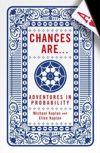 Chances Are .: Adventures in Probability