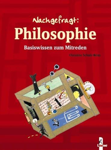 Philosophie: Basiswissen zum Mitreden