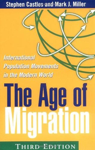 The Age of Migration, Third Edition: International Population Movements in the Modern World