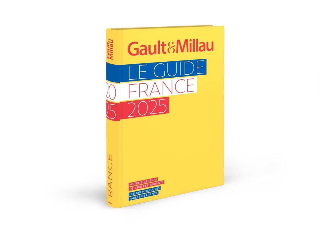 Gault & Millau : le guide France 2025 : notre sélection de 2.300 restaurants, les 100 meilleures tables de France