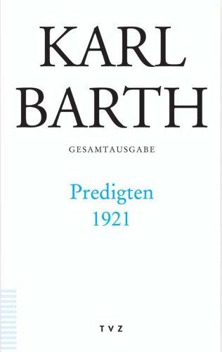 Karl Barth Gesamtausgabe: Predigten 1921: 44