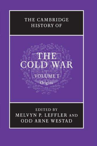 The Cambridge History of the Cold War 3 Volume Set: The Cambridge History of the Cold War, Volume I