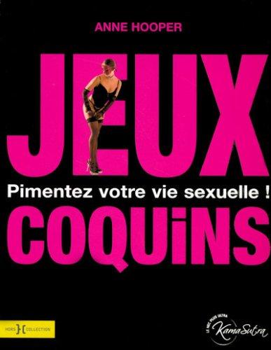 Jeux coquins : pimentez votre vie sexuelle !