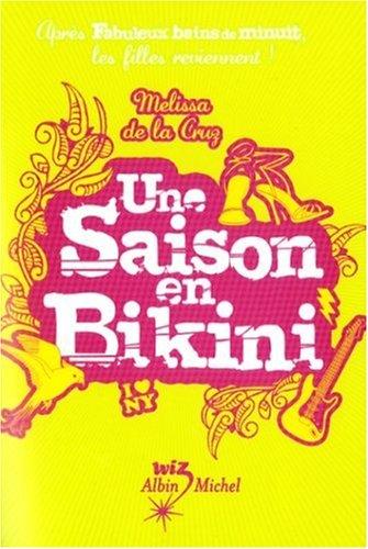 Un été pour tout changer. Une saison en bikini