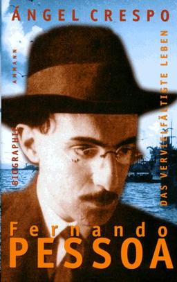 Fernando Pessoa. Eine Biographie