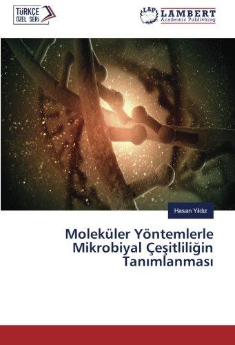 Moleküler Yöntemlerle Mikrobiyal Çeşitliliğin Tanımlanması