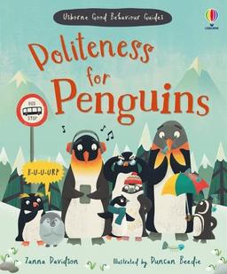 Politeness for Penguins (Good Behaviour Guides)