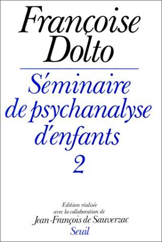 Séminaire de psychanalyse d'enfants. Vol. 2