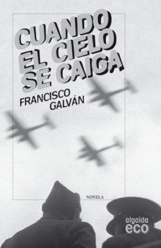 Cuando el cielo se caiga (ALGAIDA LITERARIA - ECO)