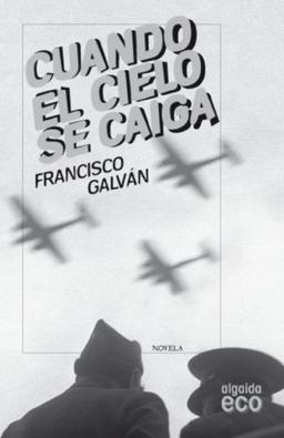 Cuando el cielo se caiga (ALGAIDA LITERARIA - ECO)