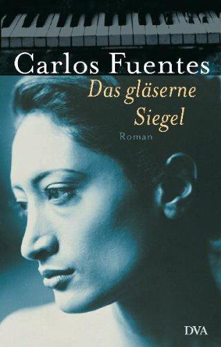 Das gläserne Siegel: Roman