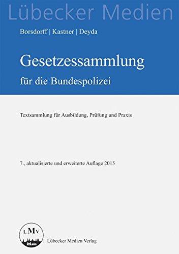 Gesetzessammlung für die Bundespolizei (Lübecker Medien)