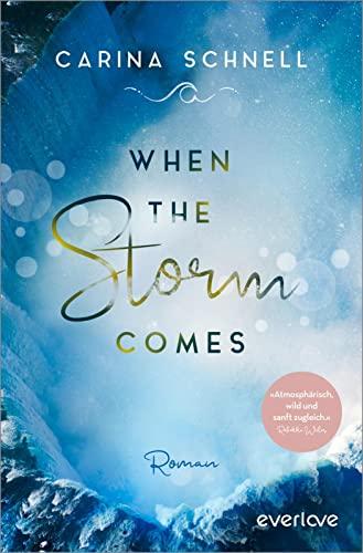 When the Storm Comes (Sommer in Kanada 1): Roman | Der Auftakt einer wildromantischen New-Adult-Romance in Kanada (Marly & Jack)