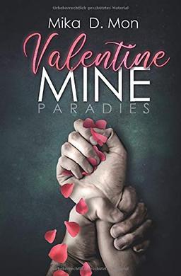 Valentine Mine: Paradies