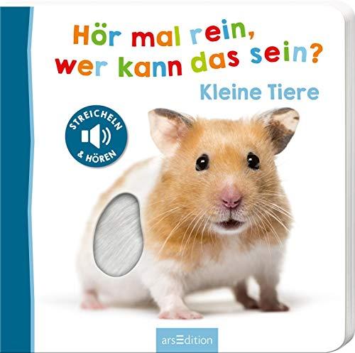 Hör mal rein, wer kann das sein? - Kleine Tiere (Foto-Streichel-Soundbuch)