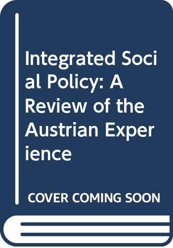 Integrated Social Policy: A Review of the Austrian Experience