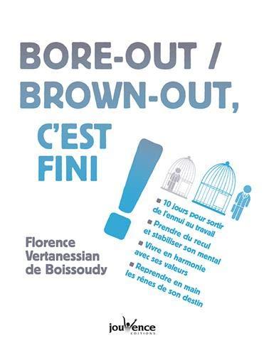 Bore-out, brown-out, c'est fini !