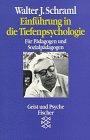 Einführung in die Tiefenpsychologie: Für Pädagogen und Sozialpädagogen