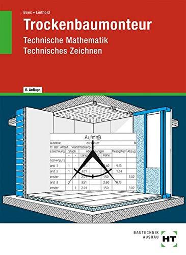 Trockenbaumonteur: Technische Mathematik, Technisches Zeichnen