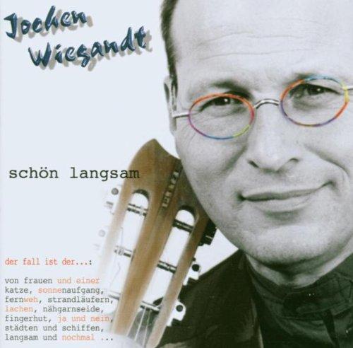 Jochen Wiegandt - Schön Langsam