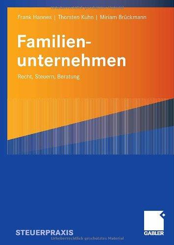 Familienunternehmen: Recht, Steuern, Beratung