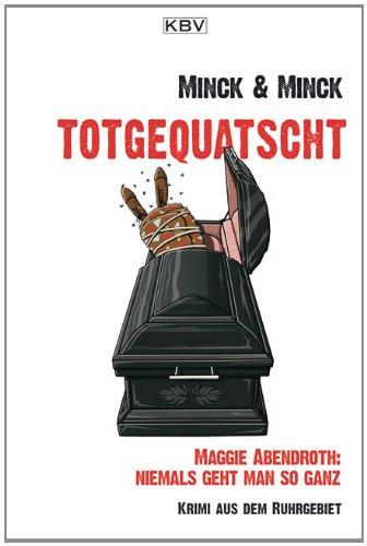 totgequatscht: Maggie Abendroth und der Teppich des Todes