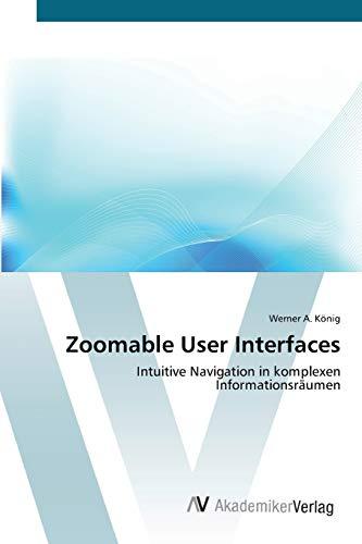 Zoomable User Interfaces: Intuitive Navigation in komplexen Informationsräumen