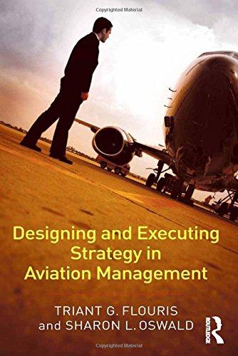 Designing and Executing Strategy in Aviation Management