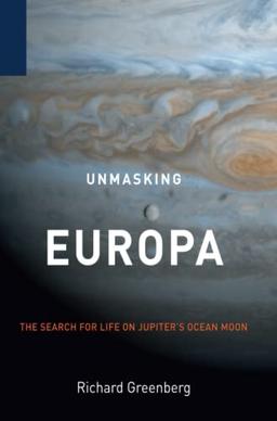 Unmasking Europa: The Search for Life on Jupiter's Ocean Moon