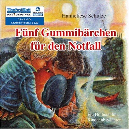 Fünf Gummibärchen für den Notfall: Ein Hörbuch für Kinder ab 8 Jahren