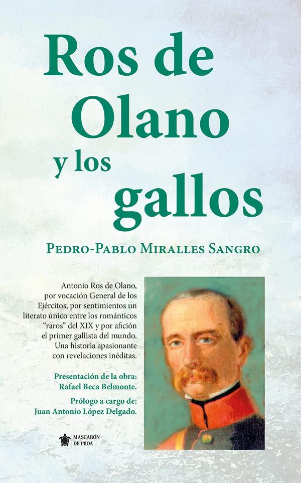 Ros de Olano y los gallos (Mascarón no ficción)