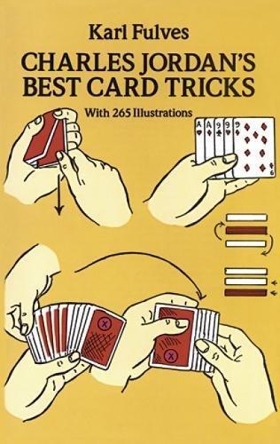 Charles Jordan's Best Card Tricks: With 265 Illustrations (Dover Magic Books)