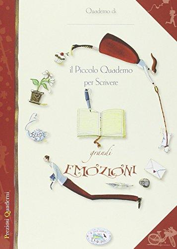 Il Piccolo quaderno per scrivere grandi emozioni