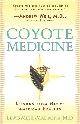 Coyote Medicine: Lessons from Native American Healing