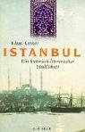 Istanbul: Ein historisch-literarischer Stadtführer