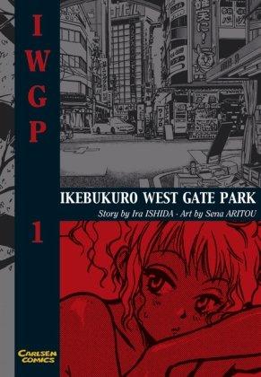 IWGP - Ikebukuro West Gate Park: Ikebukuro West Gate Park, Band 1: BD 1