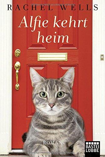 Alfie kehrt heim: Ein Katzenroman (Allgemeine Reihe. Bastei Lübbe Taschenbücher)