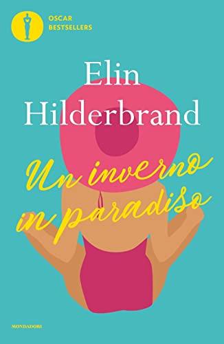 Un inverno in paradiso (Oscar bestsellers flame)