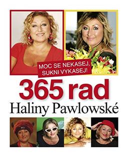 365 rad Haliny Pawlowské: Moc se nekasej, sukni vykasej! (2007)