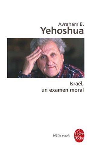 Israël, un examen moral : essais