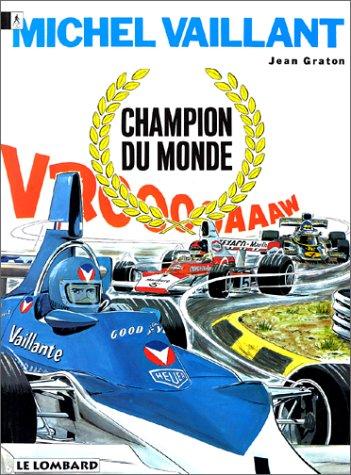 Michel Vaillant. Vol. 26. Champion du monde