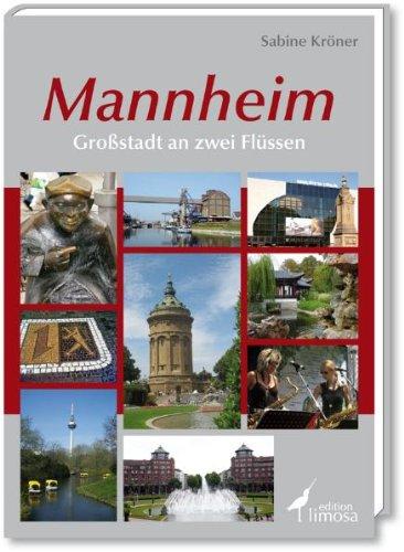 Mannheim: Großstadt an zwei Flüssen